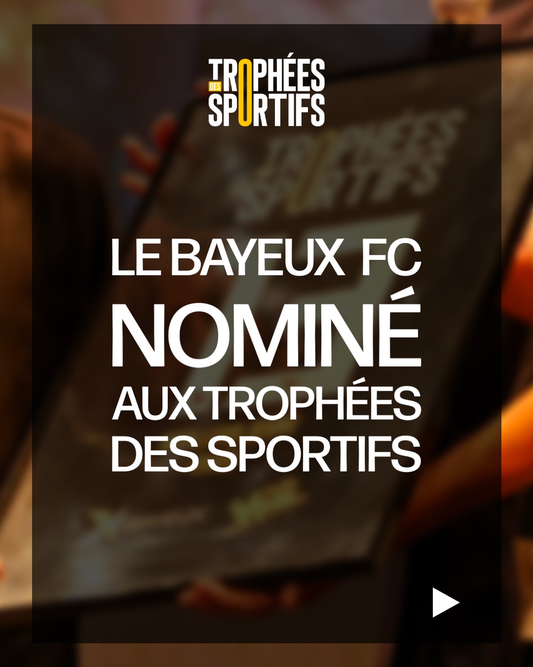 Le Bayeux FC nominé aux Trophées des Sportifs